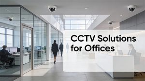 CCTV Installation offices